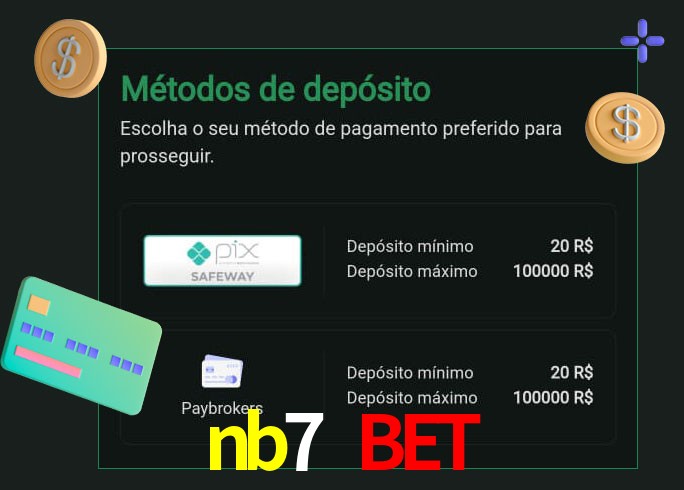 O cassino nb7 bet oferece uma grande variedade de métodos de pagamento