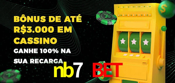 nb7 bet melhor bônus de depósito